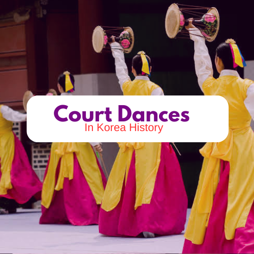 Court Dances in the Korean History and What They Stand For - featured image