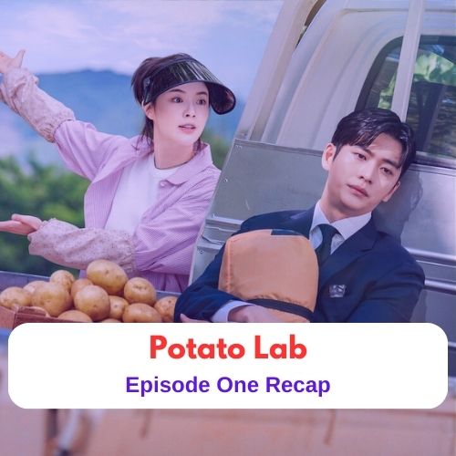 Featured Image - Drama Recap || Potato Lab - Episode One