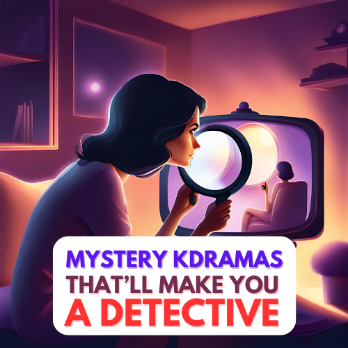 K-dramas That Turned Us Into Detectives - featured image