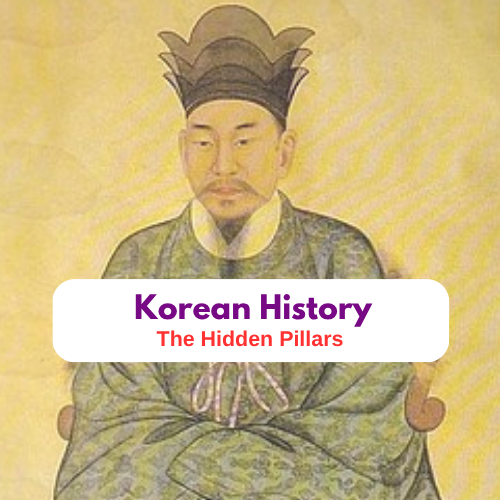 The Unsung Heroes of Korean History: The Hidden Pillars (part 2) - featured image